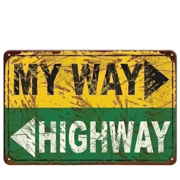 Other - My Way (or the) Highway Sign